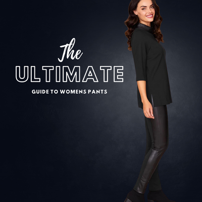 The Ultimate Women's Pants Guide